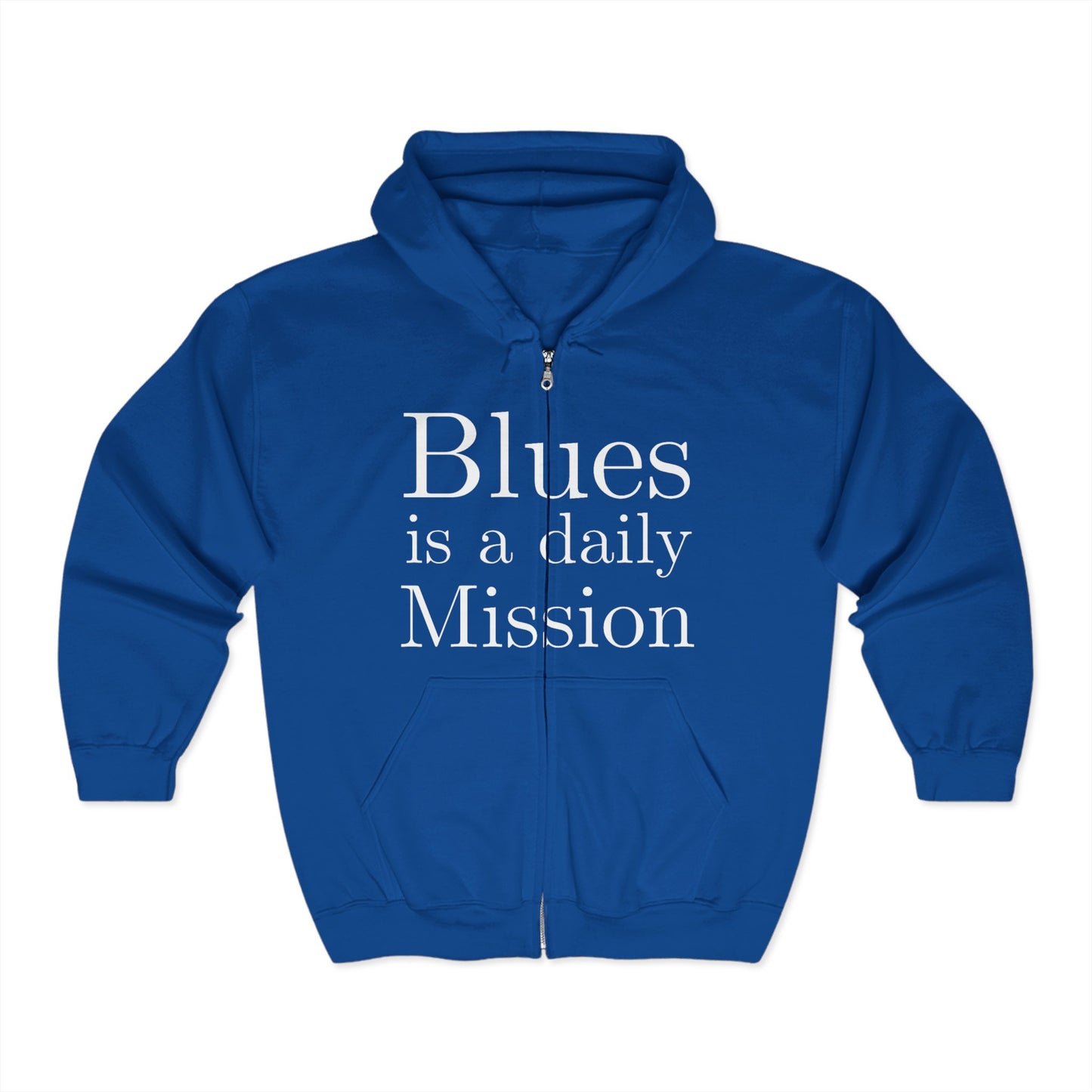 Blues is a daily Mission - Felpa con cappuccio - Unisex Zip Up Hoodie - Blues è un LifeStyle